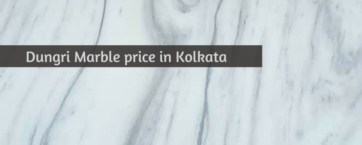 Dungri marble price in Kolkata