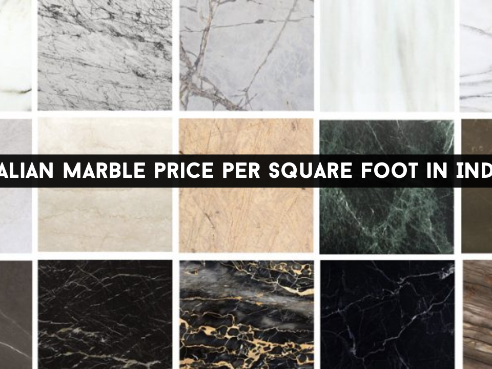 Italian marble price per square foot in India