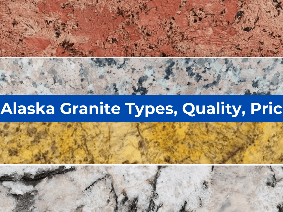 Alaska Granite Types Quality Price