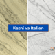 Katni Marble vs. Italian Marble
